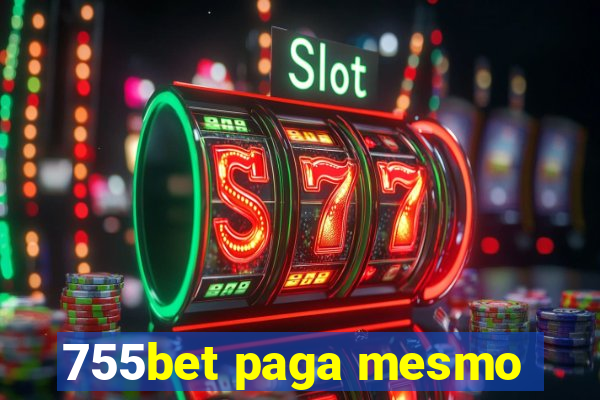 755bet paga mesmo